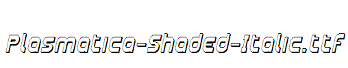 Plasmatica-Shaded-Italic