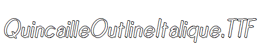 QuincailleOutlineItalique