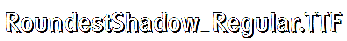 RoundestShadow_Regular