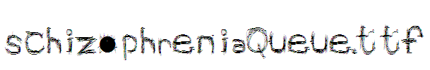 schizophreniaQueue