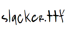 slacker