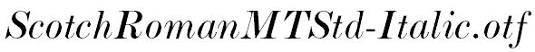ScotchRomanMTStd-Italic