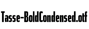 Tasse-BoldCondensed