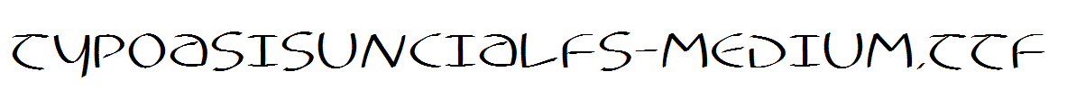 TypoasisUncialFS-Medium