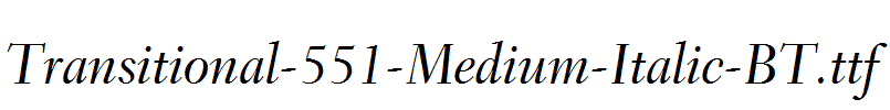 Transitional-551-Medium-Italic-BT