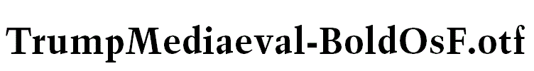 TrumpMediaeval-BoldOsF