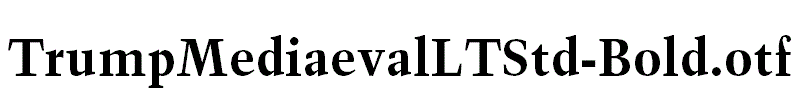TrumpMediaevalLTStd-Bold