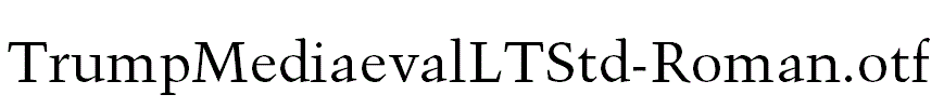 TrumpMediaevalLTStd-Roman