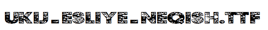 UKIJ-Esliye-Neqish