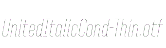 UnitedItalicCond-Thin