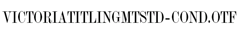 VictoriaTitlingMTStd-Cond