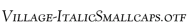 Village-ItalicSmallcaps
