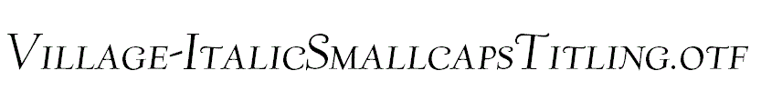 Village-ItalicSmallcapsTitling