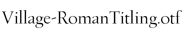 Village-RomanTitling