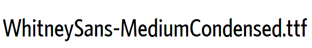 WhitneySans-MediumCondensed