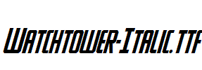 Watchtower-Italic