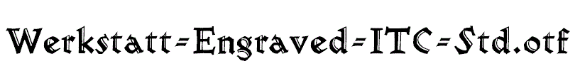 Werkstatt-Engraved-ITC-Std