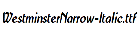 WestminsterNarrow-Italic
