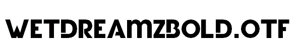 WetDreamzBold