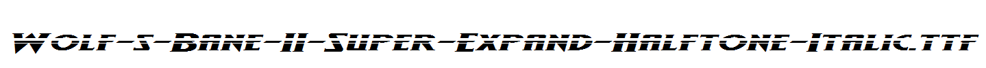 Wolf-s-Bane-II-Super-Expand-Halftone-Italic