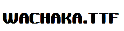 WaChaKa