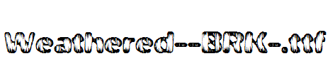 Weathered--BRK-