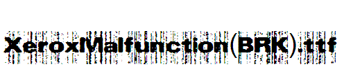 XeroxMalfunction(BRK)