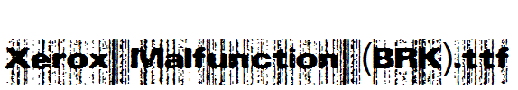 Xerox-Malfunction-(BRK)
