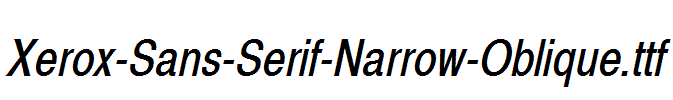 Xerox-Sans-Serif-Narrow-Oblique