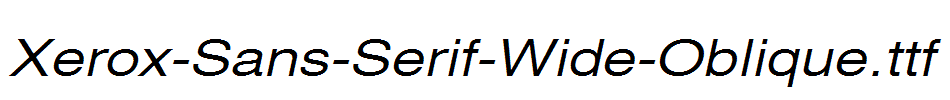 Xerox-Sans-Serif-Wide-Oblique