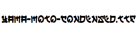 Yama-Moto-Condensed