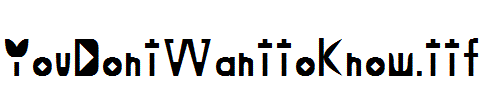 You-Don-t-Want-to-Know