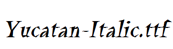 Yucatan-Italic