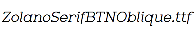 ZolanoSerifBTNOblique